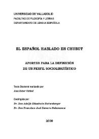 Más información sobre El español hablado en Chubut : aportes para la definición  de un perfil sociolingüístico / Ana Ester Virkel