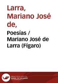 Poesías / Mariano José de Larra (Fígaro) | Biblioteca Virtual Miguel de Cervantes
