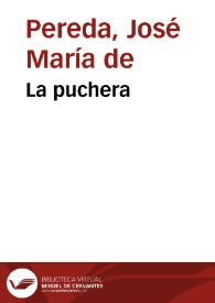 Portada:La puchera / José María de Pereda