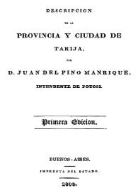 Descripción de la provincia y ciudad de Tarija / por Juan del Pino Manrique | Biblioteca Virtual Miguel de Cervantes