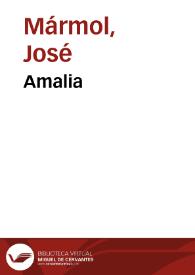 Amalia / José Mármol; edición preparada por Teodosio Fernández Rodríguez