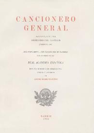 Cancionero general / recopilado por Hernando del Castillo (Valencia, 1511); sale nuevamente a la luz en facsímile por acuerdo de la Real Academia Española; con una introducción bibliográfica, índices y apéndices por Antonio Rodríguez Moñino | Biblioteca Virtual Miguel de Cervantes