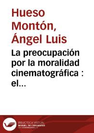 Portada:La preocupación por la moralidad cinematográfica : el caso \"Filmor\" (1935-1936) / Ángel Luis Hueso Montón
