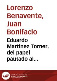 Portada:Eduardo Martínez Torner, del papel pautado al fotograma / Juan Bonifacio Lorenzo Benavente
