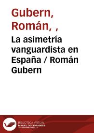 Portada:La asimetría vanguardista en España / Román Gubern