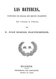 Las Batuecas / de D. Juan Eugenio Hartzenbusch | Biblioteca Virtual Miguel de Cervantes