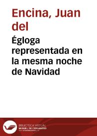 Portada:Égloga representada en la mesma noche de Navidad / Juan del Enzina