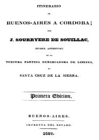 Portada:Itinerario de Buenos-Aires a Córdoba / por J. Sourryère de Souillac