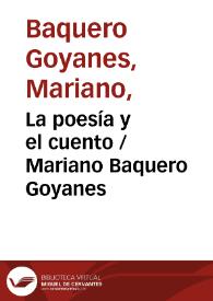 La poesía y el cuento / Mariano Baquero Goyanes | Biblioteca Virtual Miguel de Cervantes
