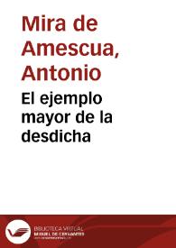 Portada:El ejemplo mayor de la desdicha / Antonio Mira de Amescua