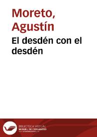 El desdén con el desdén / Agustín Moreto | Biblioteca Virtual Miguel de Cervantes