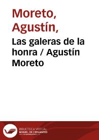 Portada:Las galeras de la honra / Agustín Moreto
