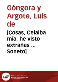 [Cosas, Celalba mía, he visto extrañas ... Soneto] / Luis de Góngora y Argote | Biblioteca Virtual Miguel de Cervantes