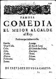 El mejor alcalde, el rey : famosa comedia / Lope de Vega | Biblioteca Virtual Miguel de Cervantes