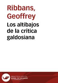 Portada:Los altibajos de la crítica galdosiana / Geoffrey Ribbans