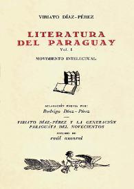 Portada:Literatura del Paraguay. Vol. 1. Movimiento intelectual / Viriato Díaz-Pérez ; aclaración previa por Rodrigo Díaz-Pérez ; estudio de Raúl Amaral