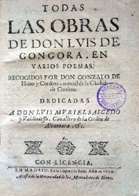 Portada:Todas las obras de don Luis de Góngora : en varios poemas / recogidos por Don Gonzalo de Hoces y Córdoba