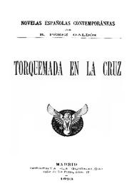 Portada:Torquemada en la Cruz / Benito Pérez Galdós