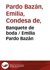 Portada:Banquete de boda / Emilia Pardo Bazán
