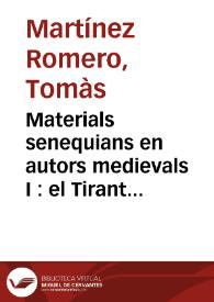 Portada:Materials senequians en autors medievals I : el Tirant lo Blanch / Tomàs Martínez Romero