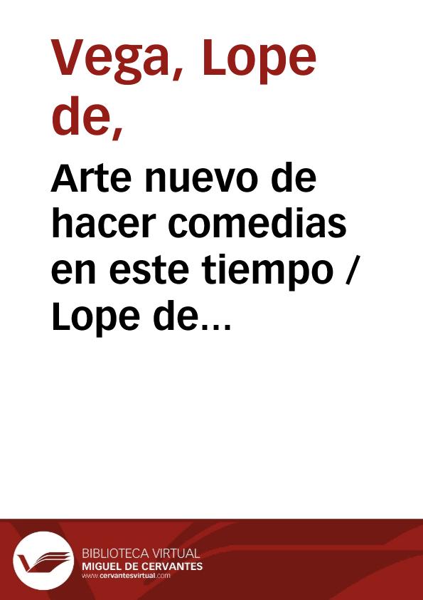 Arte nuevo de hacer comedias en este tiempo / Lope de Vega; edición de Juan Manuel Rozas | Biblioteca Virtual Miguel de Cervantes