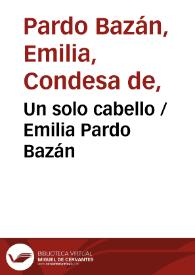 Portada:Un solo cabello / Emilia Pardo Bazán