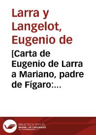 Portada:[Carta de Eugenio de Larra a Mariano, padre de Fígaro: 17 de febrero de 1837. Transcripción] / Eugenio de Larra y Langelot
