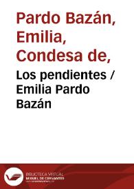 Portada:Los pendientes / Emilia Pardo Bazán