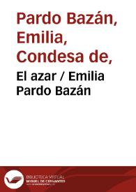 Portada:El azar / Emilia Pardo Bazán