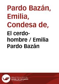 Portada:El cerdo-hombre / Emilia Pardo Bazán