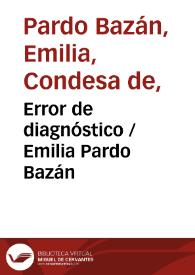Portada:Error de diagnóstico / Emilia Pardo Bazán