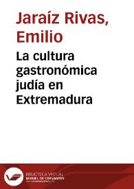 Portada:La cultura gastronómica judía en Extremadura / Emilio Jaraíz Rivas