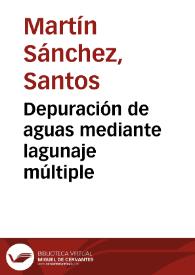 Portada:Depuración de aguas mediante lagunaje múltiple / Santos Martín Sánchez