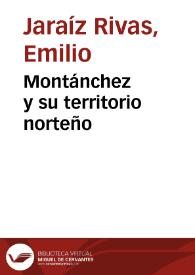 Portada:Montánchez y su territorio norteño / Emilio Jaraíz Rivas