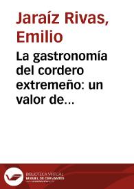 Portada:La gastronomía del cordero extremeño: un valor de Extremadura / Emilio Jaraíz Rivas