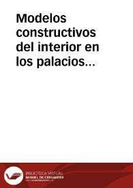 Portada:Modelos constructivos del interior en los palacios cacereños / Lourdes Tejado