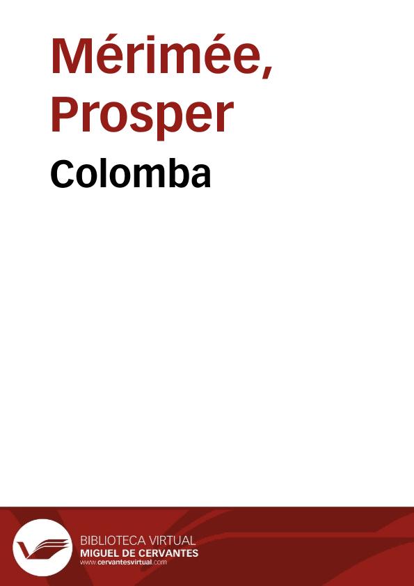 Colomba / Prosper Mérimée | Biblioteca Virtual Miguel de Cervantes