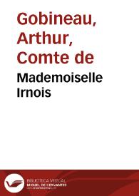 Portada:Mademoiselle Irnois / Arthur de Gobineau
