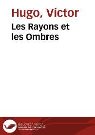 Portada:Les Rayons et les Ombres / Victor Hugo