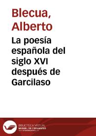 Portada:La poesía española del siglo XVI después de Garcilaso / Alberto Blecua