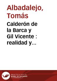 Portada:Calderón de la Barca y Gil Vicente : realidad y abstracción en el teatro religioso / Tomás Albaladejo
