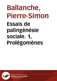 Portada:Essais de palingénésie sociale. 1, Prolégomènes / Pierre-Simon Ballanche