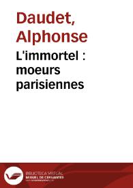 Portada:L'immortel : moeurs parisiennes / Alphonse Daudet
