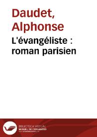 Portada:L'évangéliste : roman parisien / Alphonse Daudet