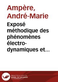 Portada:Exposé méthodique des phénomènes électro-dynamiques et des lois de ces phénomènes / André-Marie Ampère