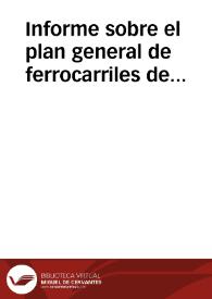Portada:Informe sobre el plan general de ferrocarriles de España / emitido por la Junta de Estadística