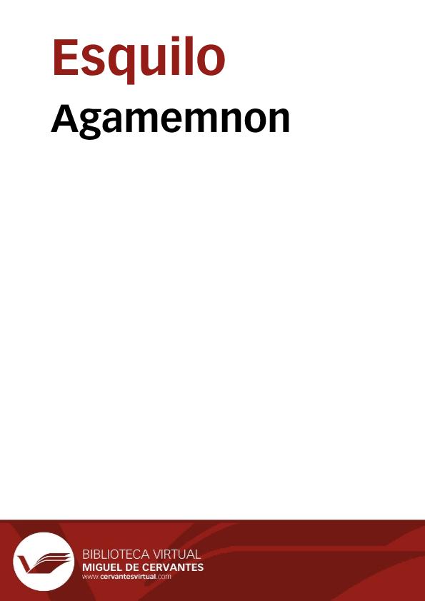 Agamemnon / Aischylos | Biblioteca Virtual Miguel de Cervantes