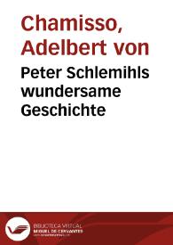 Portada:Peter Schlemihls wundersame Geschichte / Adelbert von Chamisso