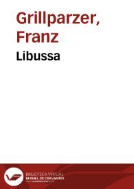 Portada:Libussa / Franz Grillparzer