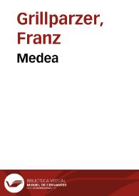 Portada:Medea / Franz Grillparzer